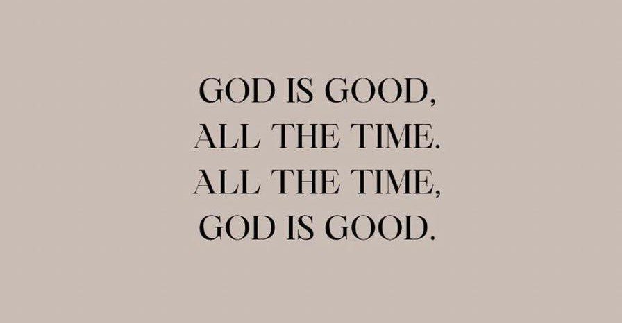 God is good 